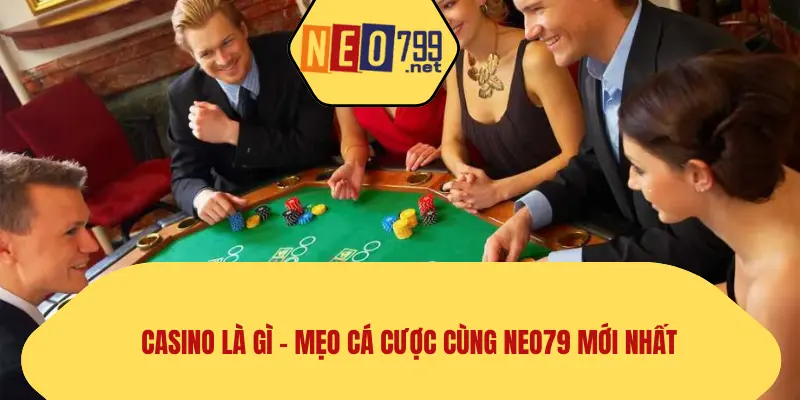 Casino Là Gì