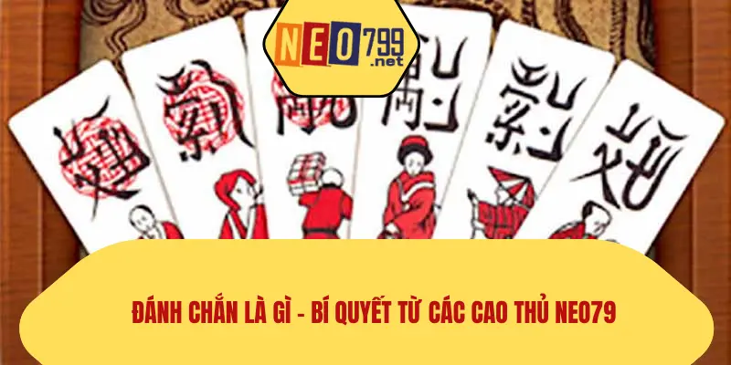 Đánh Chắn Là Gì