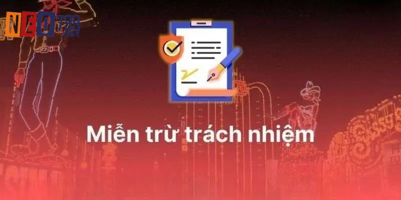 Vì sao cần phải có chính sách miễn trừ trách nhiệm? 