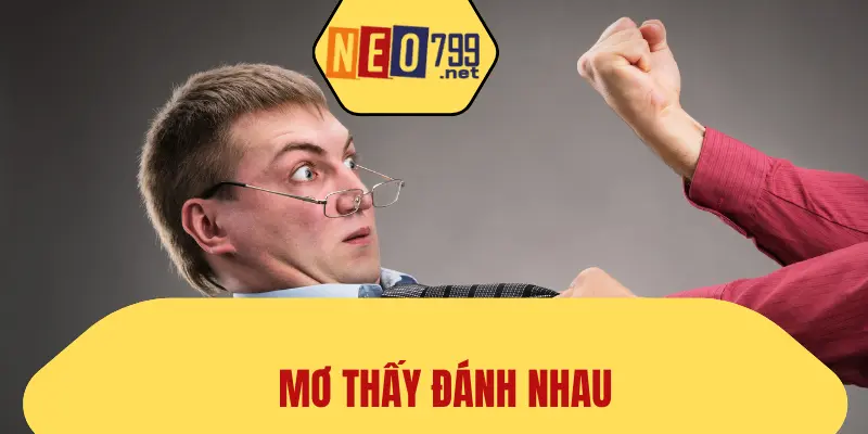 Mơ Thấy Đánh Nhau