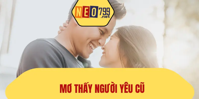 mơ thấy người yêu cũ